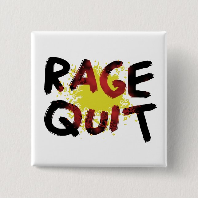 Rage Quit Pinback Button (Front)
