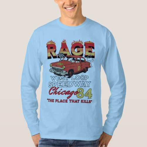 Rage West loop Speedway Chicago Racing T_Shirt