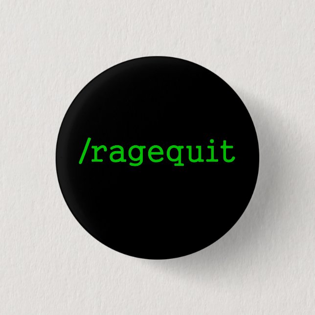 Ragequit Gamer Pinback Button (Front)
