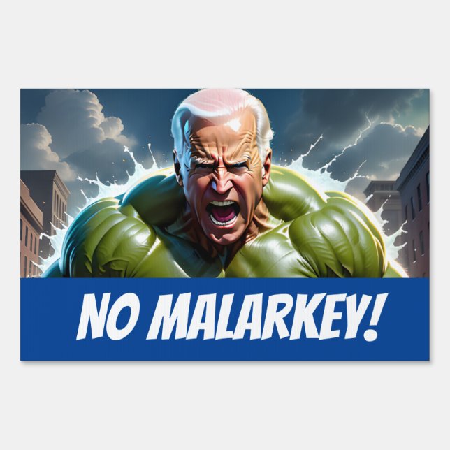 Raging ‘No Malarkey’ Joey B. from Scranton, PA Sign (Front)