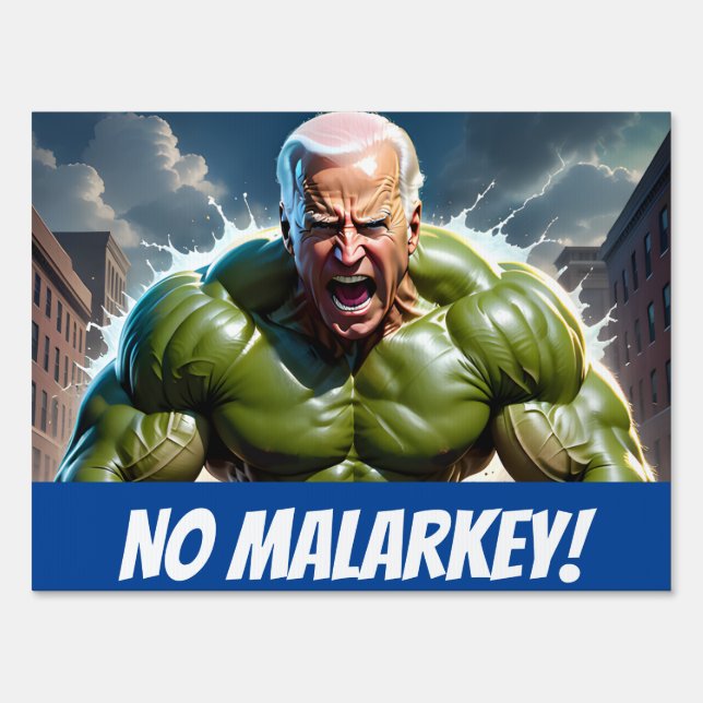 Raging ‘No Malarkey’ Joey B. from Scranton, PA Sign (Back)