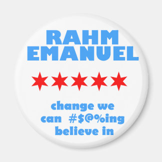 Rahm Emanuel for Mayor Magnet