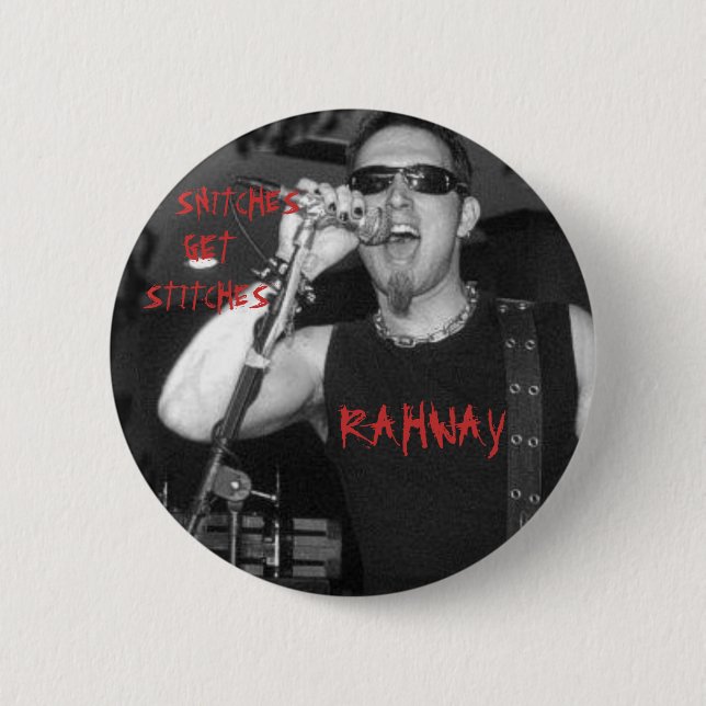 RAHWAY, SNITCHES, GET, STITCHES BUTTON (Front)