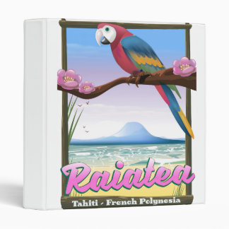 Raiatea Society Islands,Tahiti,French Polynesia. 3 Ring Binder
