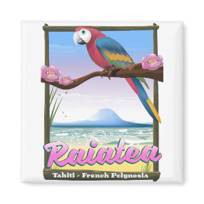 Raiatea Society Islands,Tahiti,French Polynesia. Magnet