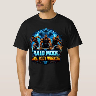 Raid Mode Full Body Workout: MMORPG Gym Motivation T-Shirt