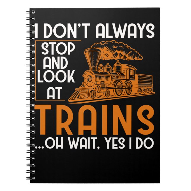 Railfan Funny Trainspotter Train Lover Railroad Notebook (Front)