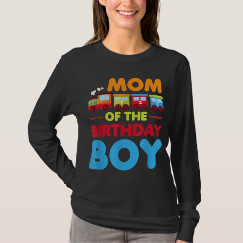 Railroad Birthday Boy Mom of the Birthday Boy Trai T_Shirt
