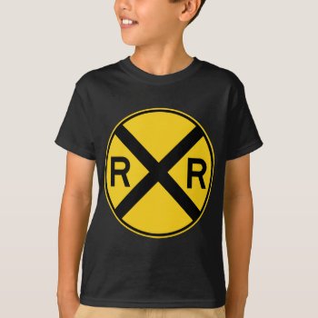 Railroad Crossing Highway Sign T-shirt by wesleyowns at Zazzle