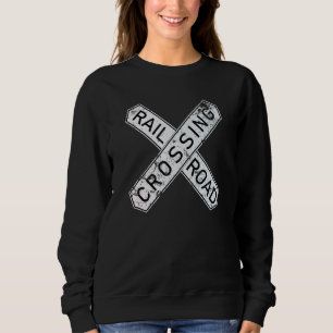Railroad Crossing Sign  1935 Train Warning Symbol  Sweatshirt