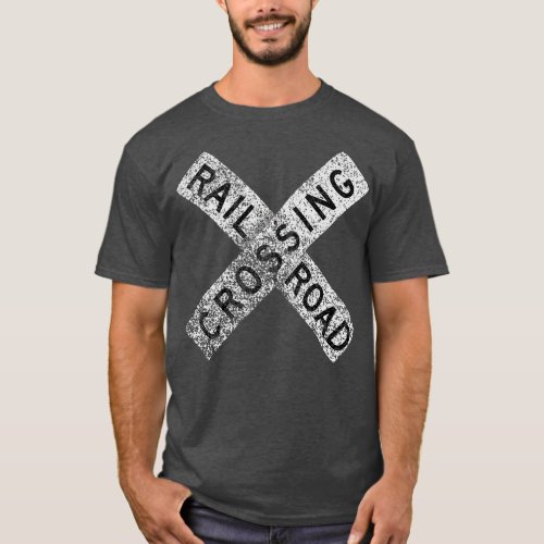 Railroad Crossing Sign classic distressed T_Shirt