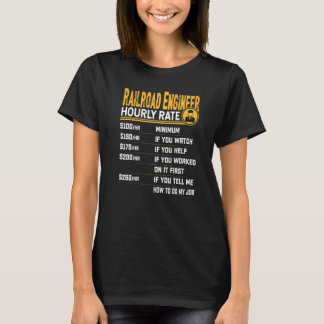Railroad Engineer Hourly Rate  Locomotive Engineer T-Shirt