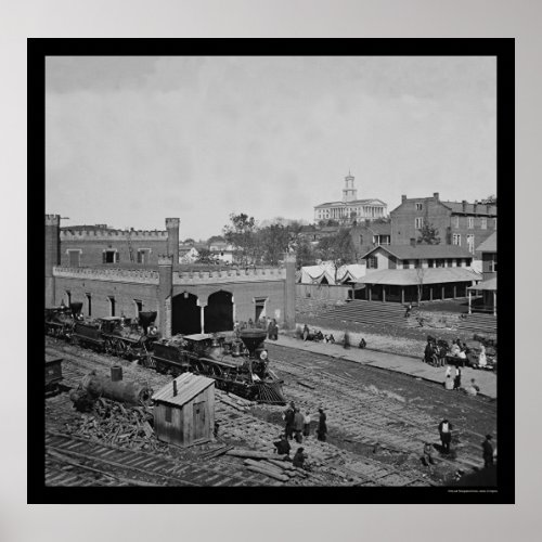 Railroad Yard and Depot in Nashville TN 1864 Poster