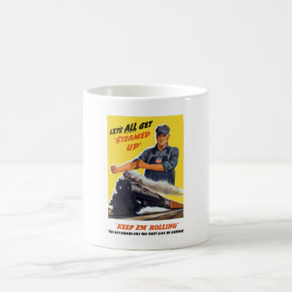 Railroads Are The First Line Of Defense -- WW2 Coffee Mug