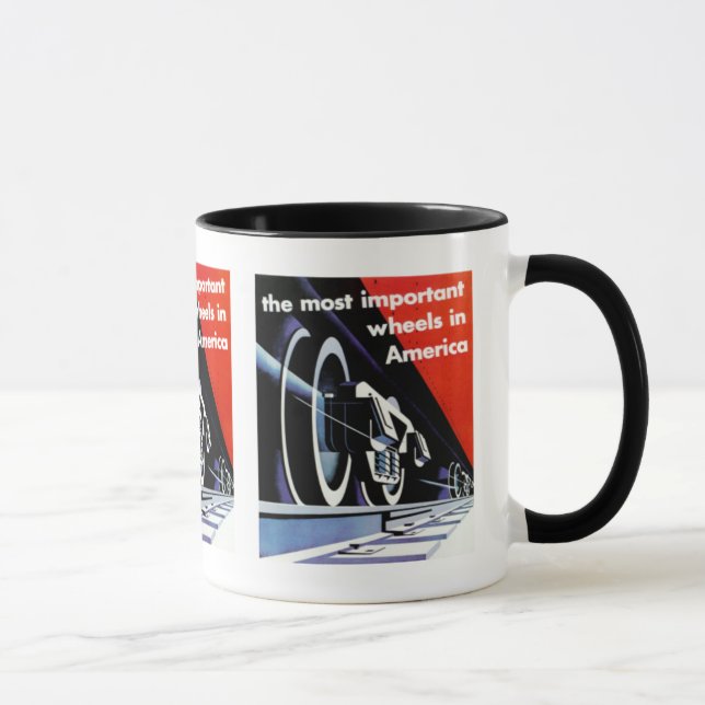 Railroads-Most Important Wheels in America Mug (Right)