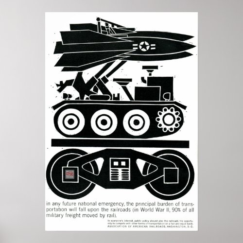 Railroads Moved 90 of all Freight in World War 2  Poster