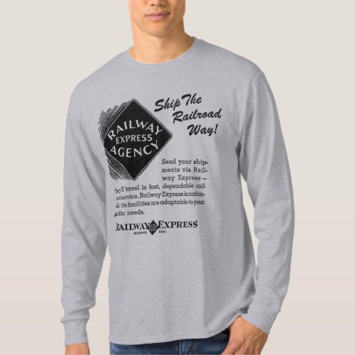 Railway Express _ Ship The Railroad Way T_Shirts