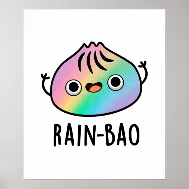 Rain-bao Funny Rainbow Dimsum Bao Pun  Poster (Front)
