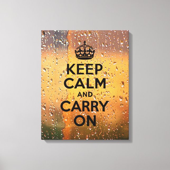 Rain Drops Keep Calm Canvas Print (Front)