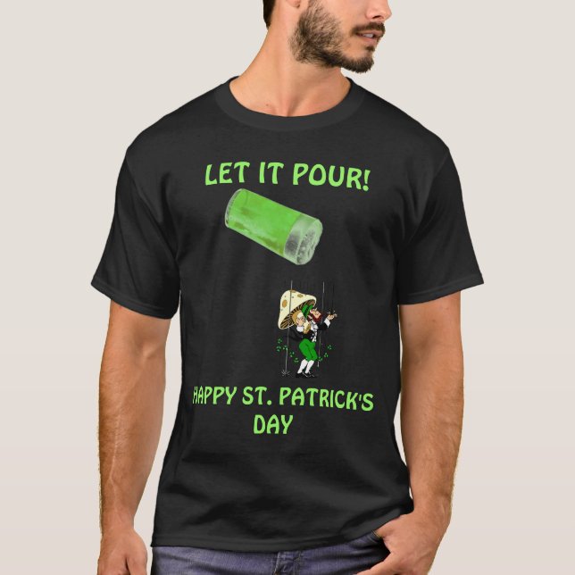 RAIN GREEN BEER~LEPRECHAUN ST PATRICK'S DAY SHIRT (Front)