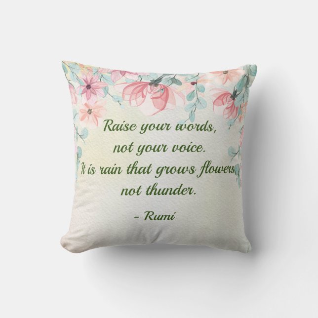 Rain Grows Flowers Rumi Quote Throw Pillow (Front)