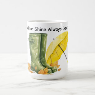 Rain or Shine Always devine Mug