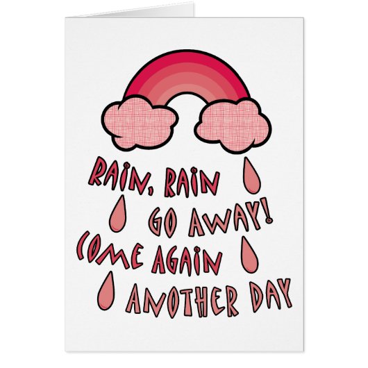 Rain Rain Go Away Cards (Front)