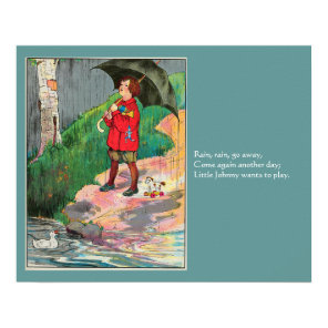 Rain, Rain, Go Away - Mother Goose Nursery Rhyme Poster