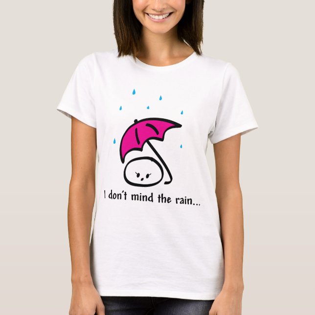 Rain = Rainbows (two-sided print) T-Shirt (Front)