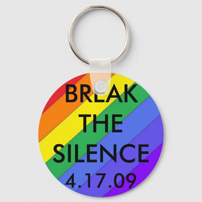 rainbow2, BREAKTHESILENCE, 4.17.09 Keychain (Front)