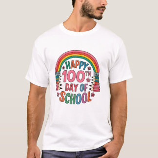 Rainbow 100 Days Of School Happy 100th Day Of Scho T-Shirt