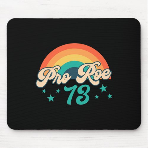 Rainbow 73 Pro Roe Feminist Reproductive Rights  Mouse Pad