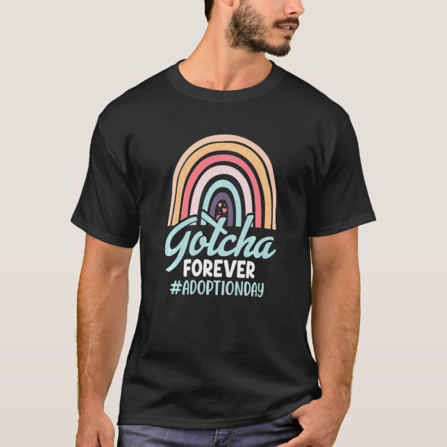 Rainbow Adoptive Mom Gotcha Forever Adoption Day F T-Shirt (Front)
