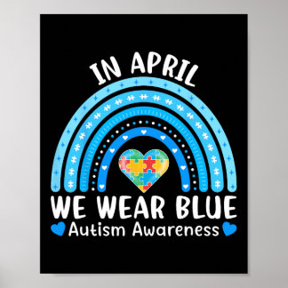 Rainbow April We Wear Blue Autism Awareness Men Wo Poster