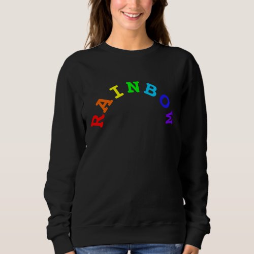 Rainbow Arc Word Sweatshirt