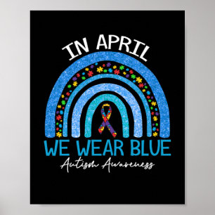 Rainbow Autism In April We Wear Blue Autism Poster