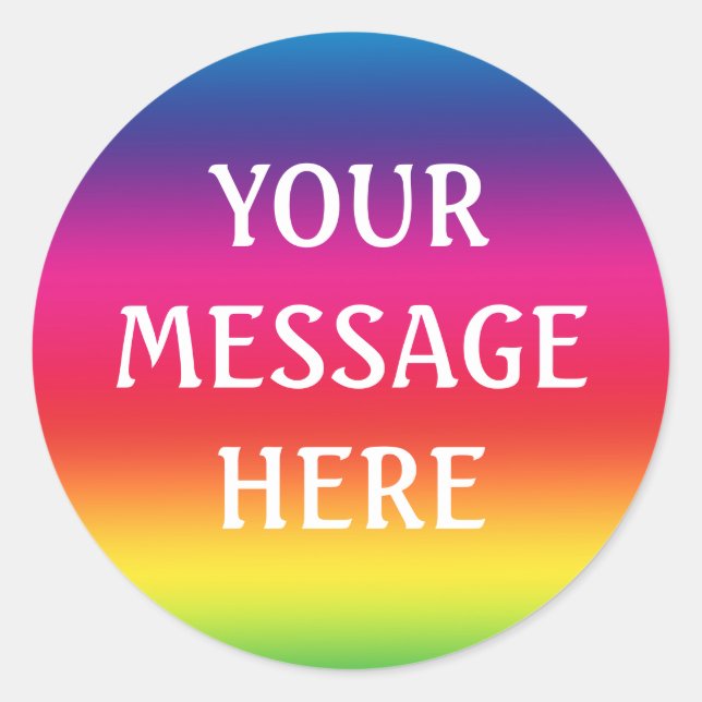 Rainbow background - Customize your own Classic Round Sticker (Front)