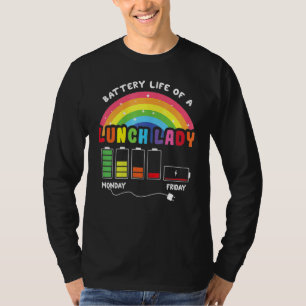 Rainbow Battery Life Of A School Lunch Lady T-Shirt