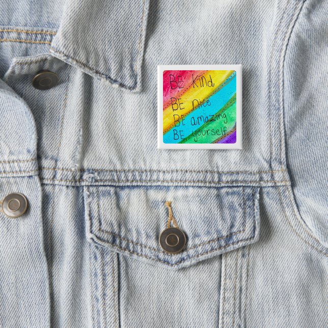 Rainbow BE Kind BE Yourself Inspirational Saying  Button (In Situ)