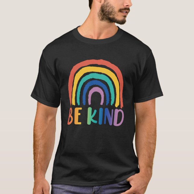 Rainbow Be Kind  Dear Person Behind Me The World T-Shirt (Front)