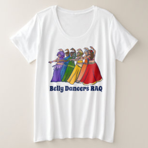 Rainbow Belly Dancer Art Belly Dance Troupe Plus Size T-Shirt
