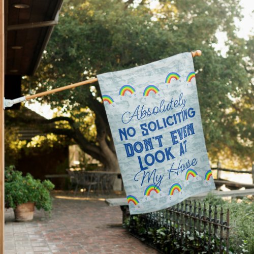 Rainbow  Blue Fun Happy Absolutely No Soliciting  House Flag