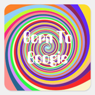 Rainbow Born to Boogie psychedelic candy swirl Square Sticker
