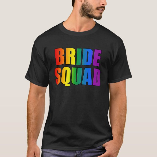 Rainbow Bride Squad Lesbian LGBT Wedding Bachelore T-Shirt (Front)