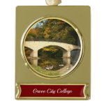 Rainbow Bridge in Fall at Grove City College Gold Plated Banner Ornament