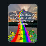 Rainbow bridge Magnet<br><div class="desc">photo rainbow bridge on magnet that is 3"x4" text wording can be changed.</div>