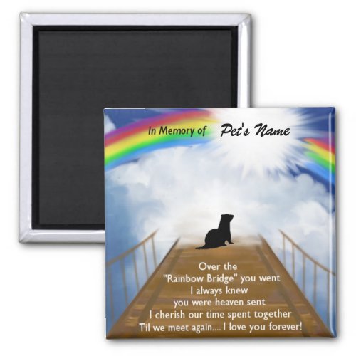 Rainbow Bridge Memorial Poem for Ferrets Magnet