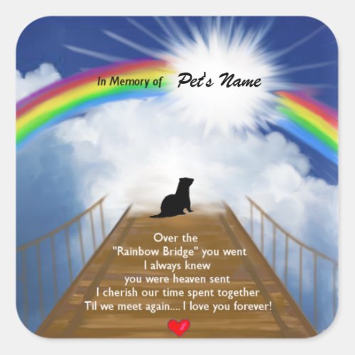 Rainbow Bridge Memorial Poem for Ferrets Square Sticker