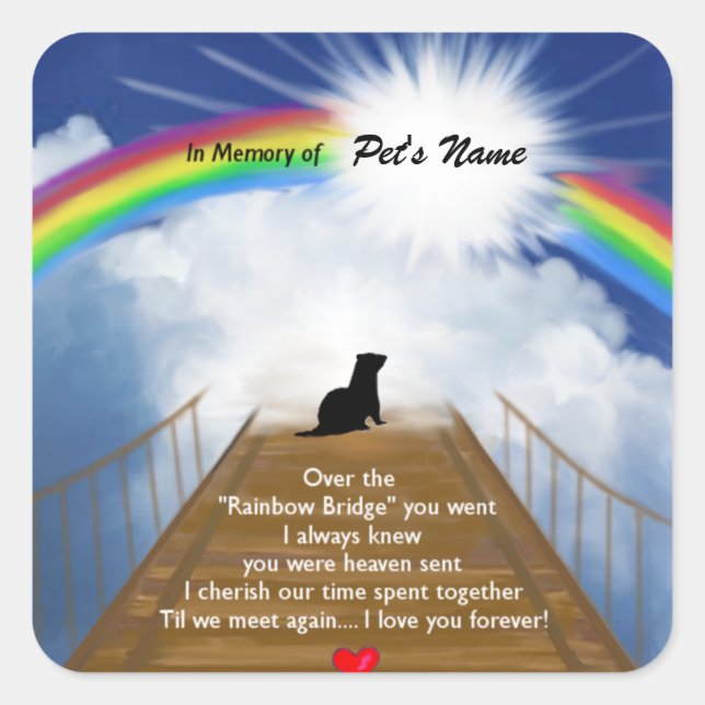 Rainbow Bridge Memorial Poem for Ferrets Square Sticker (Front)