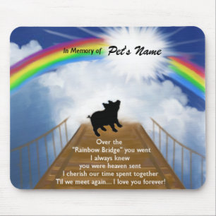 Rainbow Bridge Memorial Poem for Pigs Mouse Pad